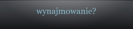 wynajmowanie?